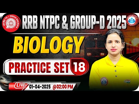 RRB Group D Science Classes 2025 | Group D Biology Practice Set 18 | RRB NTPC Biology MCQs