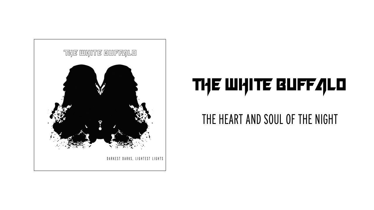 The White Buffalo - The Heart and Soul of the Night (Official Audio) - YouTube