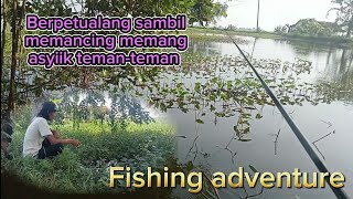 Fishing adventures #mancing #mancingmania #berpetualang #fishing #fishingadventures