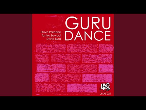 Guru Dance (Silvia Zaragoza Remix) (feat. Tantra Zawadi, Dana Byrd)