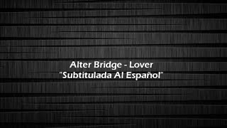 Alter Bridge - Lover (Subtitulada en Español)