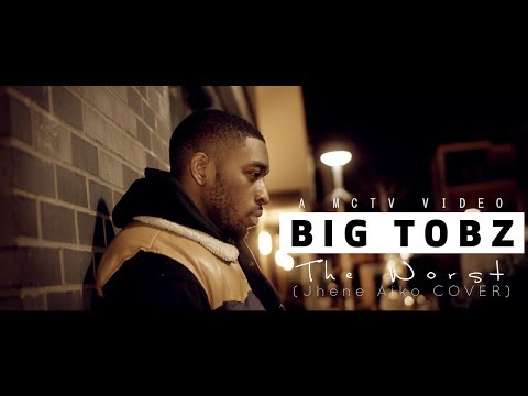 Big Tobz | The Worst (Jhene Aiko Cover) [Music Video]: MCTV [@BigTobzsf @MCTVUK]