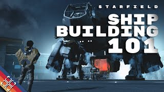 Starfield: How To Build Ships And Unlock New Parts | Everything You Need To Know