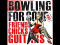 Friends Chicks Guitars - Bowling For Soup