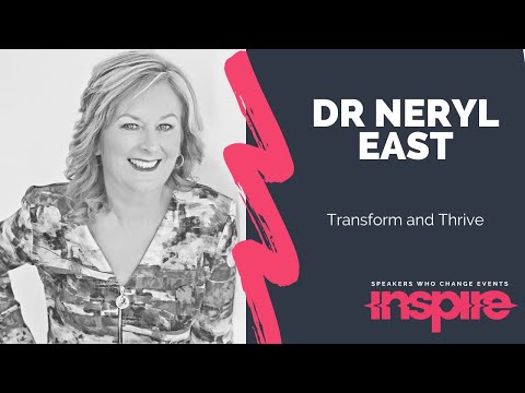 DR NERYL EAST | Transform and Thrive