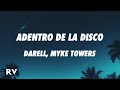 Darell, Myke Towers - Adentro de la Disco (Letra/Lyrics)