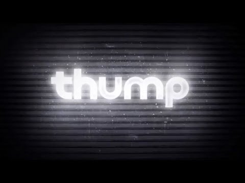 THUMP Teaser