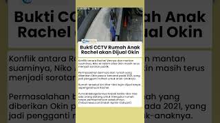 Rachel Vennya Bongkar Bukti CCTV saat Orang Datang Ukur Lahan, Sebut Rumah Anak akan Dijual Okin