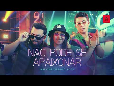 Xand Avião   Não pode se apaixonar #xandaviao #naopodeseapaixonar #lançamento