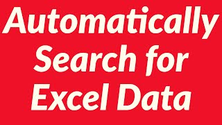 Automatically Search for Excel Data, Display and Print Using VBA