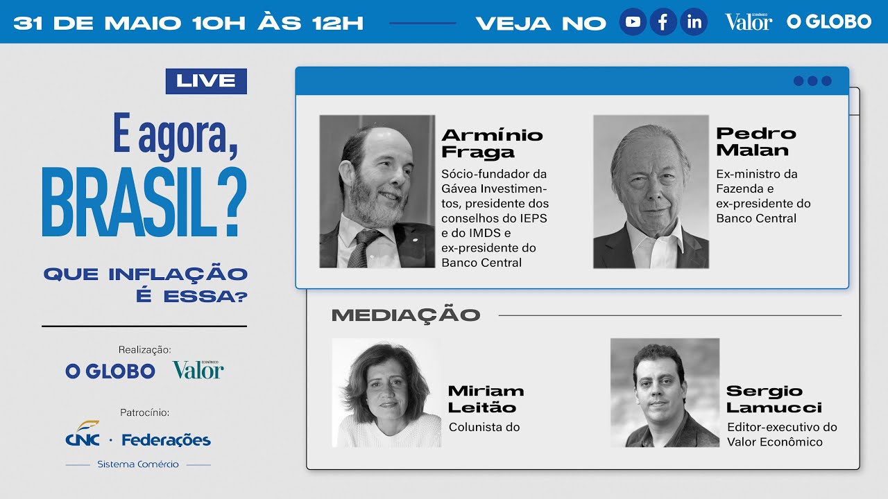 Armínio e Malan debatem: que inflação é essa? | E AGORA, BRASIL?
