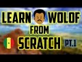 Learn Wolof from scratch (Ep.1) — Wolof phrases : Basic greetings
