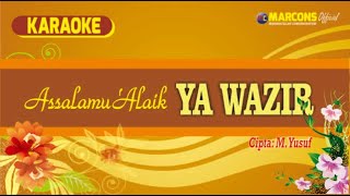 Download lagu Assalamu 'Alaik Ya Wazir | YA WAZIR | Lyric | KARAOKE mp3