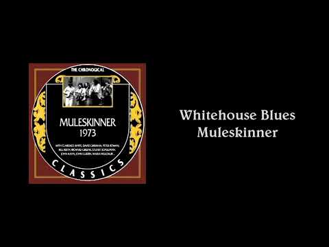 Whitehouse Blues - Muleskinner