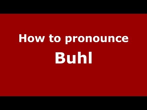 How to pronounce Buhl (American English/US) - PronounceNames.com