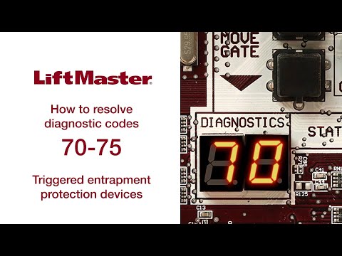 Error Code 70, 71, 72, 73, 74, 75: Troubleshooting Triggered LiftMaster Entrapment Protection Device