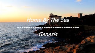 Genesis - Home By The Sea &amp; Second Home By The Sea (Lyrics)