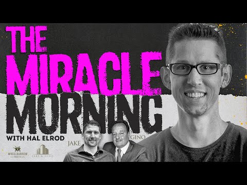 The Miracle Morning W/ Hal Elrod