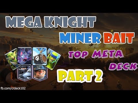 Mega Knight Miner Bait Part 2 | Clash Royale Best Mega Knight Miner Deck | "Spell Bait" Age CR Deck