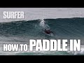 Surfing 101 HOW TO Paddle In Like A Pro And Catch Waves With Ease