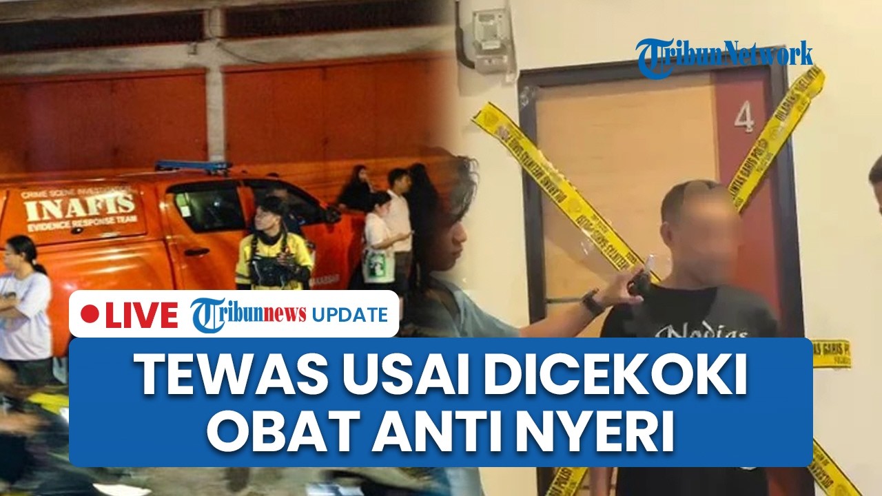 LIVE: Dicekoki Obat Anti Nyeri oleh Sang Kekasih, Wanita 40 Tahun Tewas di Penginapan Makassar
