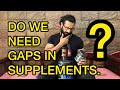 DO WE NEED GAPS IN SUPPLEMENTS .? - Jitender Rajput