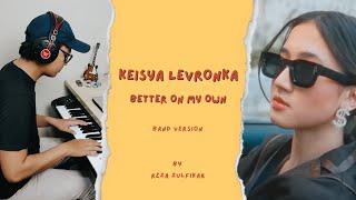 Download lagu KEISYA LEVRONKA - Better On My Own || Band Version by Reza Zulfikar mp3 Download lagu KEISYA LEVRONKA - Better On My Own || Band Version by Reza Zulfikar mp3