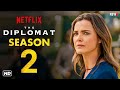 The Diplomat Season 2 Trailer - Netflix, Release Date, Episode 1, Cast, Keri Russell, 2024