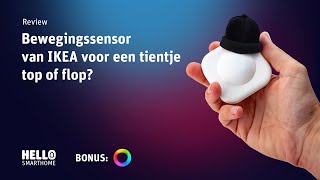 Bewegingssensor van IKEA voor een tientje – top of flop?