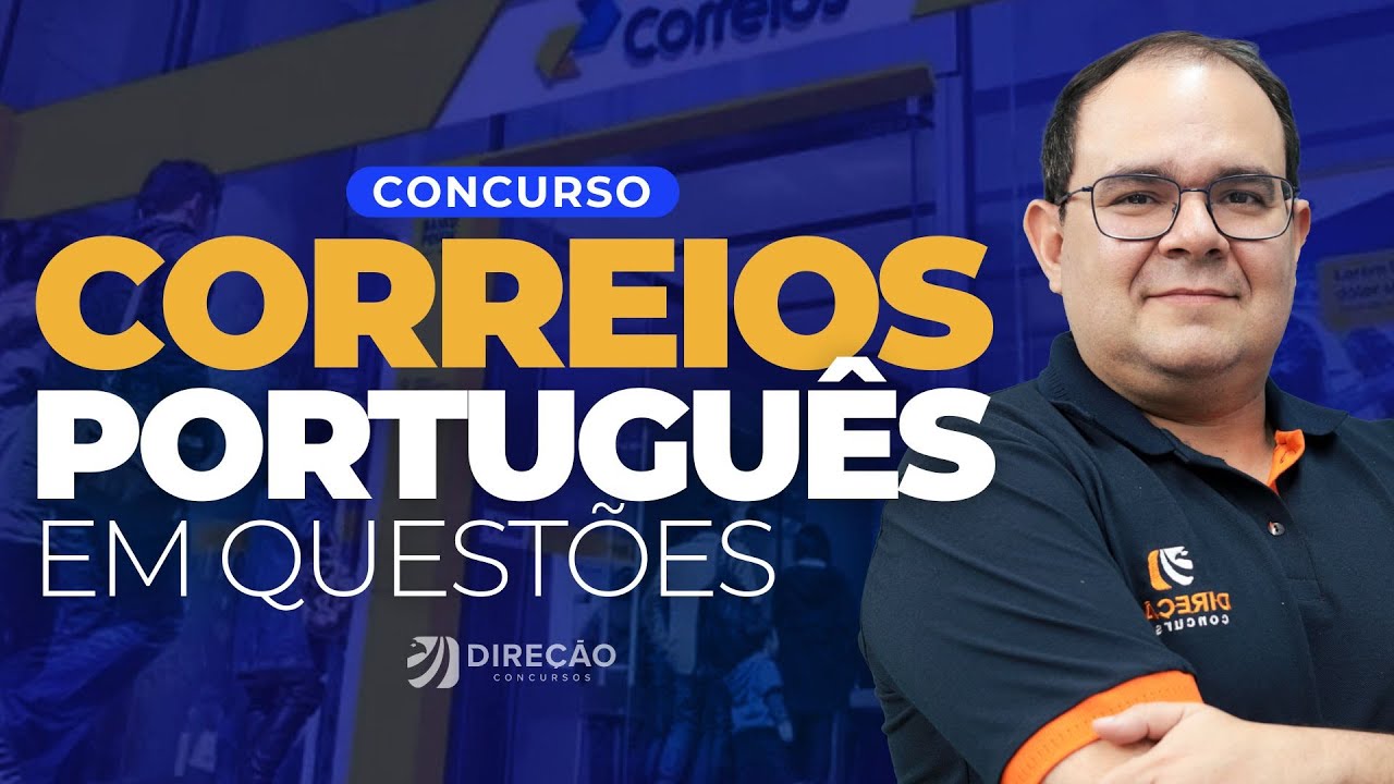 CONCURSO CORREIOS 2024: PORTUGUÊS EM QUESTÕES (José Maria)