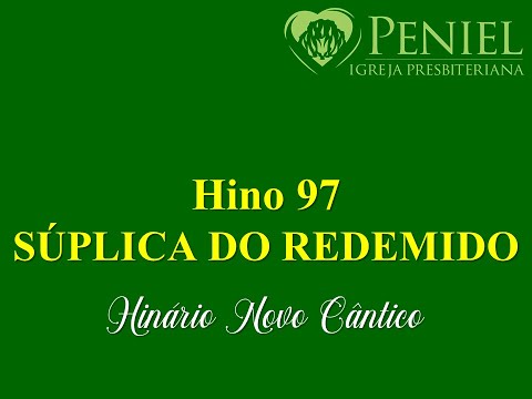 Hino 97 - Hinário Presbiteriano Novo Cântico