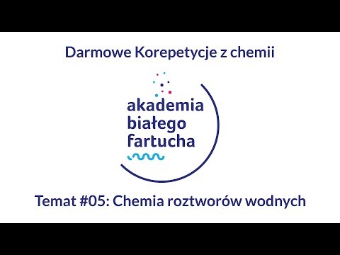 Darmowe Korepetycje z chemii #05: Chemia roztworów wodnych