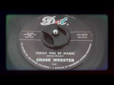 Chase Webster - Could This Be Magic (1961)