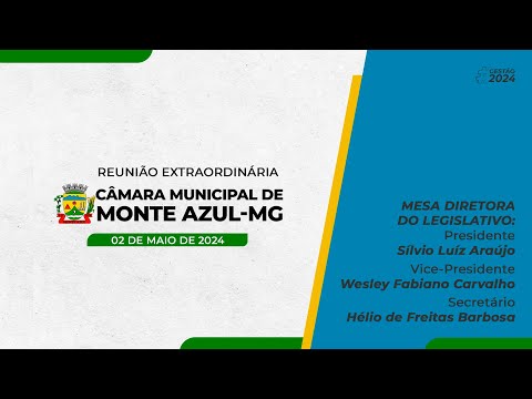 Reunião Extraordinária - Câmara Municipal de Monte Azul/MG - 02/05/2024