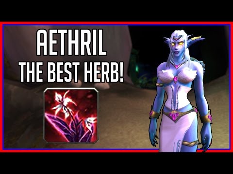30k/hr Aethril Farming Guide - Best Herb in Legion! (wow gold guide)