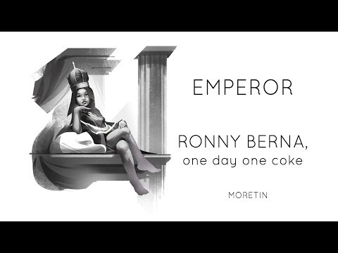 Ronny Berna & one day one coke - Emperor