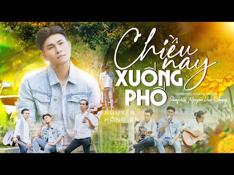 Chiều nay xuống phố - Nguyễn Hồng Ân