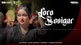 Download lagu DJ SAKERA LORO SESIGAR BY IFAN PROJECT [  ] STYLE GAYENG PUOOLLL mp3