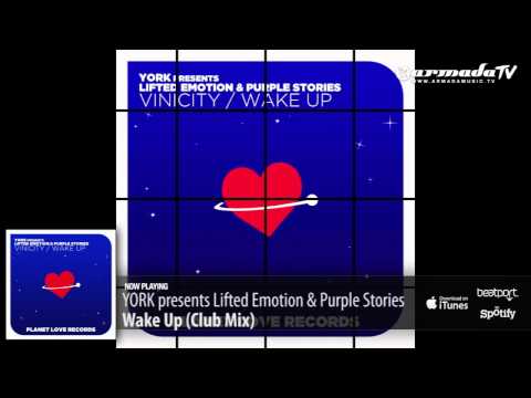 YORK presents Lifted Emotion & Purple Stories - Wake Up (Club Mix)