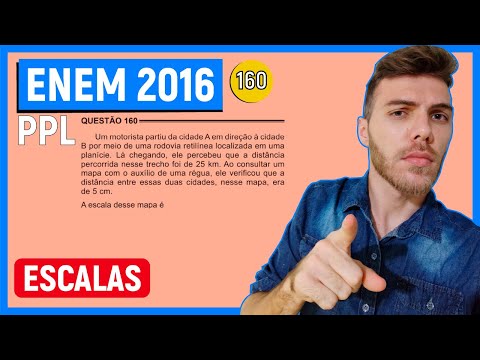 🛑160 Enem 2016 PPL - ESCALAS - Um motorista partiu da cidade A em direção à cidade B por meio de