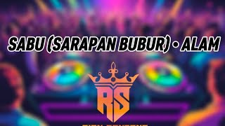 Download lagu FUNKOT VIRAL 'SABU (SARAPAN BUBUR) • ALAM' COVER REMIX DJ ANJAR FUNKYBEAT mp3 Download lagu FUNKOT VIRAL 'SABU (SARAPAN BUBUR) • ALAM' COVER REMIX DJ ANJAR FUNKYBEAT mp3