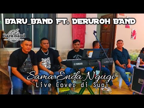 SAMA ENDA NGUGI - LIVE COVER | BARU_BAND FT DERUROH BAND