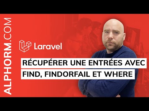 Récupérer une entrées avec find findOrFail et where sous Laravel