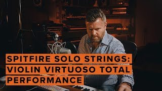 Video thumbnail for Spitfire Solo Strings: Introducing Virtuoso Violin Total Performance by Spitfire Audio
