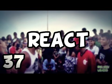 REACT 37# MC Marinho & MC Bodin x MC Shakur & MC Thumiga SEMI BDM 137