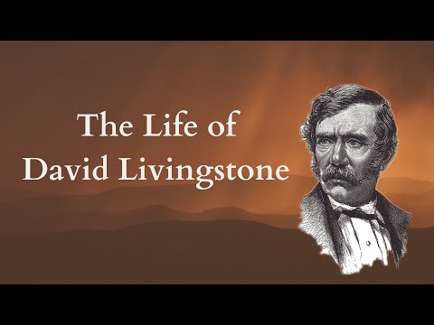 The Life of David Livingstone: Missionary to Africa