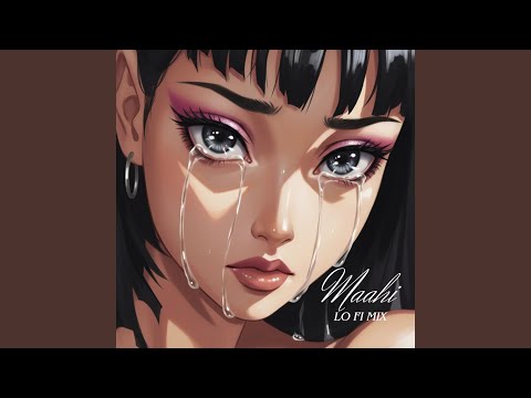Maahi (Lo-Fi)