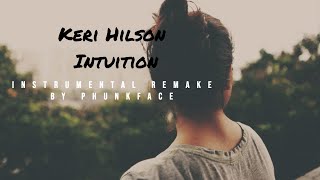 Keri Hilson - Intuition (Instrumental) [Remake by Phunkface] | FREE DOWNLOAD