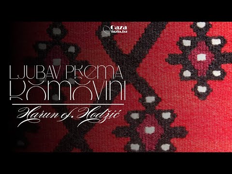 LJUBAV PREMA DOMOVINI - Harun Hodžić