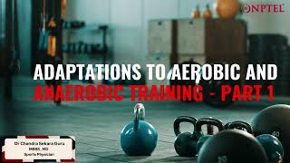 23. Adaptations to aerobic and anaerobic training - Part 1